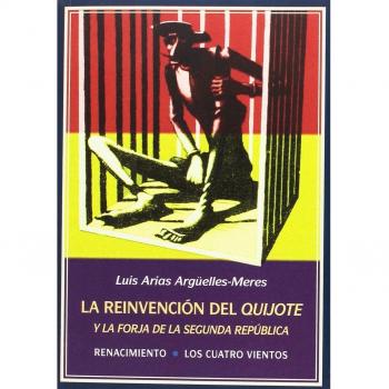 Reinvención del Quijote y la forja de la segunda República