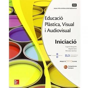 EDUCACIO PLASTICA. VISUAL I AUDIOVISUAL. INITCIACIO. - 9788448607852
