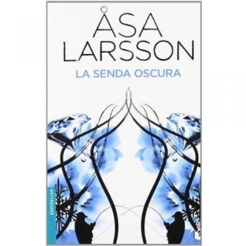 La senda oscura - Asa Larsson