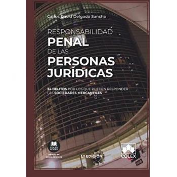 Responsabilidad penal de las personas jurídicas: 34 delitos por los que pueden responder las sociedades mercantiles: 1