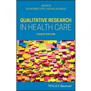 Qualitative Research in Health Care by Catherine Pope and BMJ Books