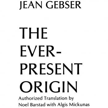 The Ever-present Origin: The Foundations and Manifestations of the Aperspectival World Part One