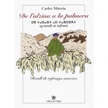 De l'alzina a la palmera. Recull de refranys amazics - MúRCIA SàNCHEZ, CARLES