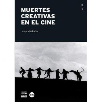 Muertes creativas en el cine - Joan Marimón Pedrosa