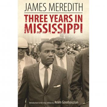 Three Years in Mississippi: Original Edition - Civil Rights Memoir by James Meredith