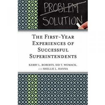 Successful Superintendents' First-Year Experience Guidebook
