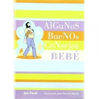 Algunos buenos consejos: bebé