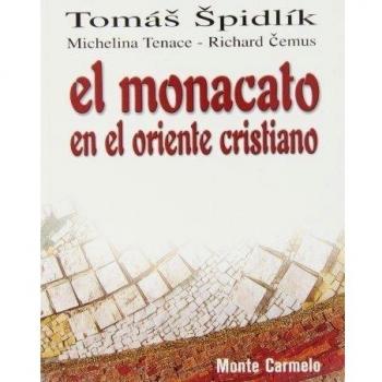 El monacato del oriente cristiano