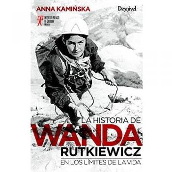 Wanda Rutkiewicz. En Los Límites De La Vida