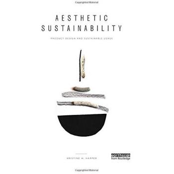 Aesthetic Sustainability: Product Design and Sustainable Usage