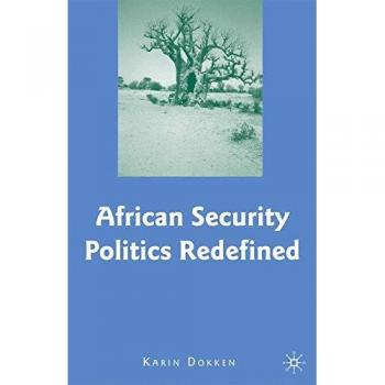 African Security Politics Redefined