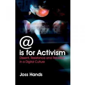 is for Activism: Digital Dissent and Resistance Guidebook