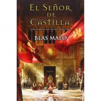 El señor de Castilla - Blas Malo