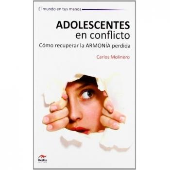 Adolescentes en conflicto. Cómo recuperar la armonía perdida: 11