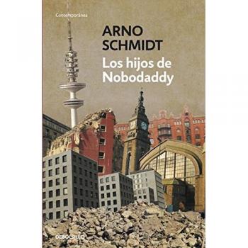 Los hijos de Nobodaddy - Schmidt Arno