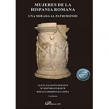 Mujeres de la Hispania romana. Una mirada al patrimonio