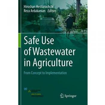 Safe Use of Wastewater in Agriculture: From Concept to Implementation