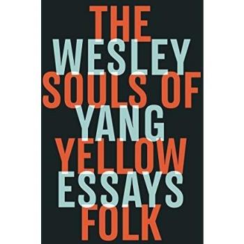 The Souls of Yellow Folk: Essays