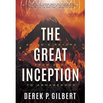 The Great Inception: Satan's Psyops from Eden to Armageddon