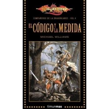 Compañeros de la Dragonlance nº 04/06 El código y la medida: Volumen 4