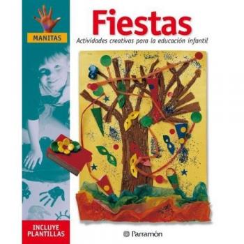 Fiestas: Actividades creativas para la educación infantil