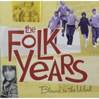 Folk Years: Blowin' in the Wind / Various