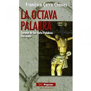 Octava Palabra Sermon De Las Siete Palab: Sermón de las siete palabras. Vía crucis: 202