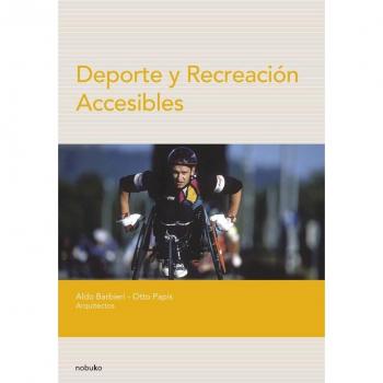 Deporte Y Recreacion Accesibles Deport And Recreation Accessible