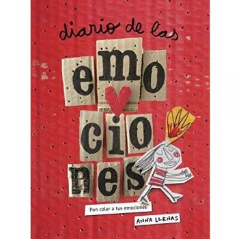 Diario de las emociones. Pon color a tus emociones - Llenas, Anna