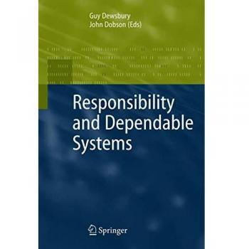 RESPONSIBILITY AND DEPENDABLE SYSTEMS