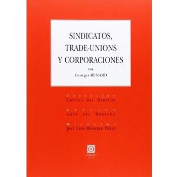 Sindicatos, Trade-Unions y corporaciones