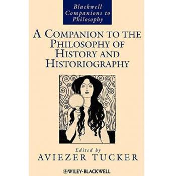 Comprehensive Guide to the Philosophy of History and Historiography