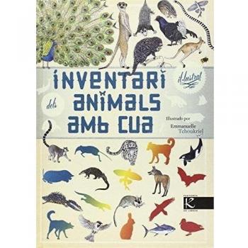 Inventari il.lustrat dels animais amb cua - Aladjidi, Virginie/tchoukriel, Emmanuelle
