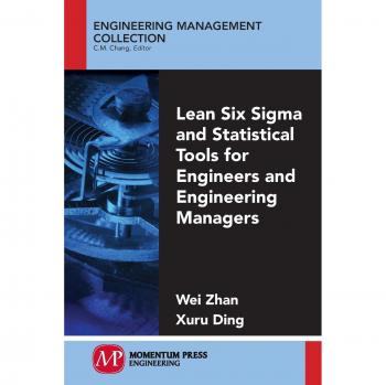 Lean Six Sigma Statistical Toolkit for Engineers and Managers