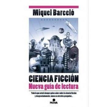 Ciencia Ficción. Nueva guía de lectura