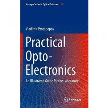 Practical Opto-Electronics: An Illustrated Guide for the Laboratory: 184