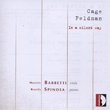 In A Silent Way: Cage, Feldman / Barbetti, Spinosa