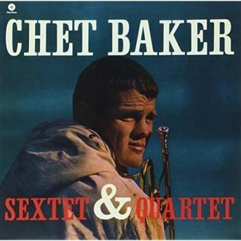 Chet Baker Sextet & Quartet [Vinilo]