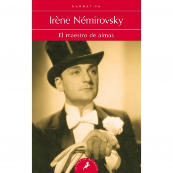 EL MAESTRO DE ALMAS -LB- - Irène Némirovsky