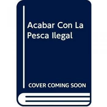 Acabar Con La Pesca Ilegal