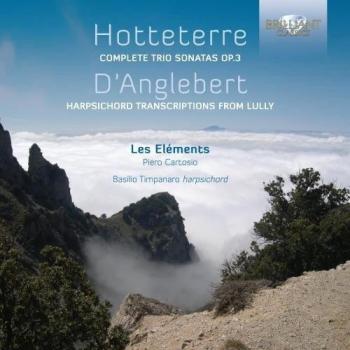 HOTTETERRE: Trio Sonatas Op. 3 - Basilio Timpanaro Les éléments Piero Cartosio