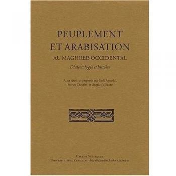 Peuplement et arabisation au Maghreb occidental: Dialectologie et histoire