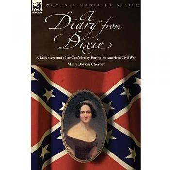 Southern Civil War Diary: Mary Chesnut's Account of the Confederacy