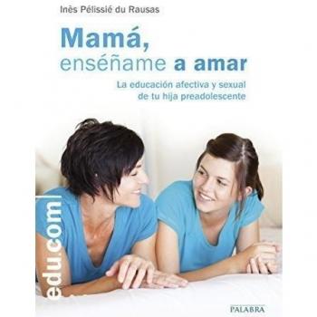 Mamá, enséñame a amar