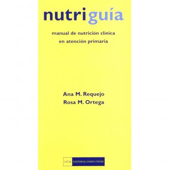 Nutriguía. Manual de nutrición clínica en atención temprana - Requejo