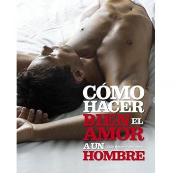 Cómo Hacer Bien El Amor A Un Hombre