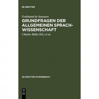 Ferdinand de Saussure: Fundamental Questions of General Linguistics (De Gruyter Study Book) - Paperback Edition