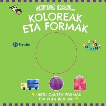 Ukituz ikasi... koloreak eta formak