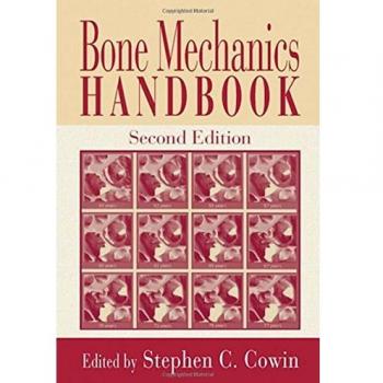 Bone Mechanics Handbook - CRC Press Hardback Edition