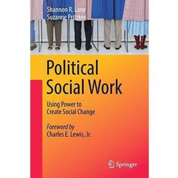 Political Social Work: Harnessing Power for Social Change